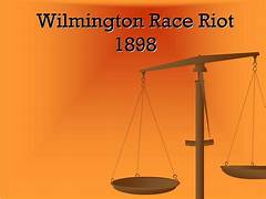 2. The Wilmington Race Riot 1898