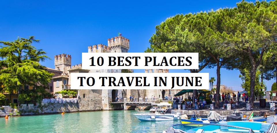 Top 10 Places to Visit in India in June