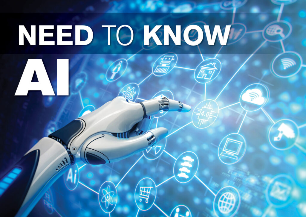 NEED TO KNOW Artificial Intelligence