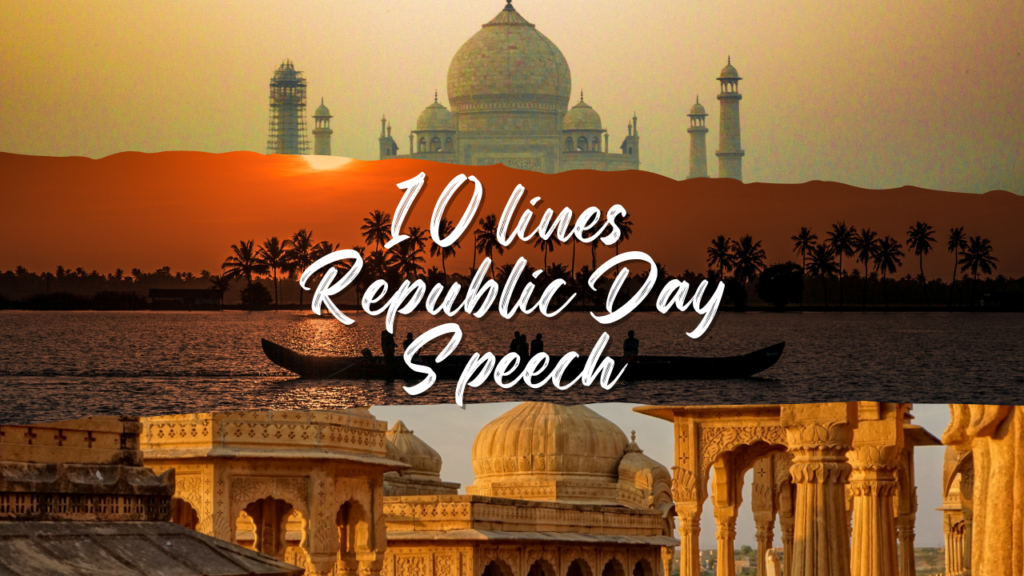 10 lines Republic Day Speech