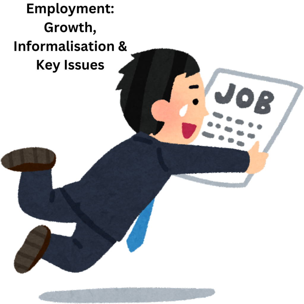 Employment: Growth, Informalisation & Key Issues – Class 11 Economics Notes