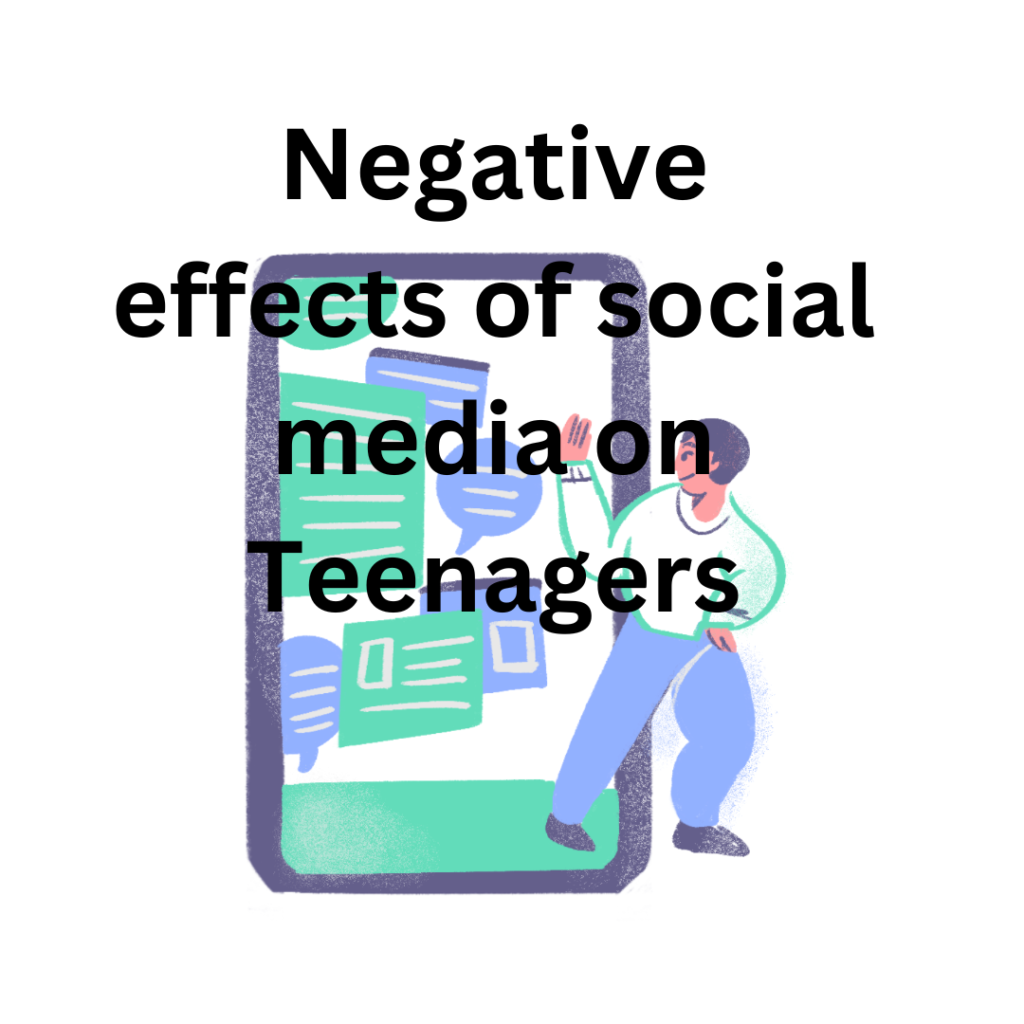 Negative Effects of social Media on Teenagers