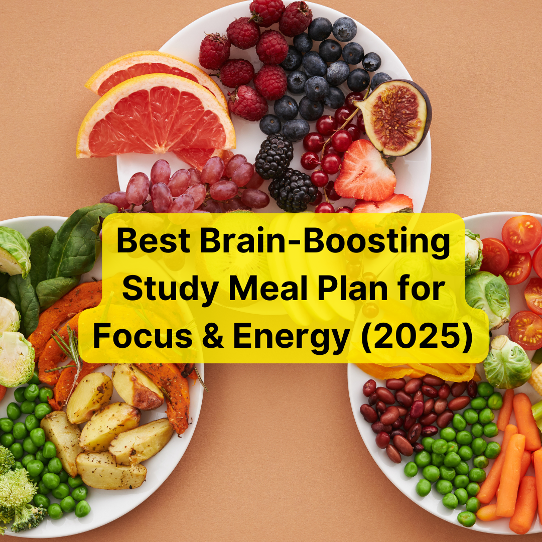 Best Brain-Boosting Study Meal Plan for Focus & Energy (2025)