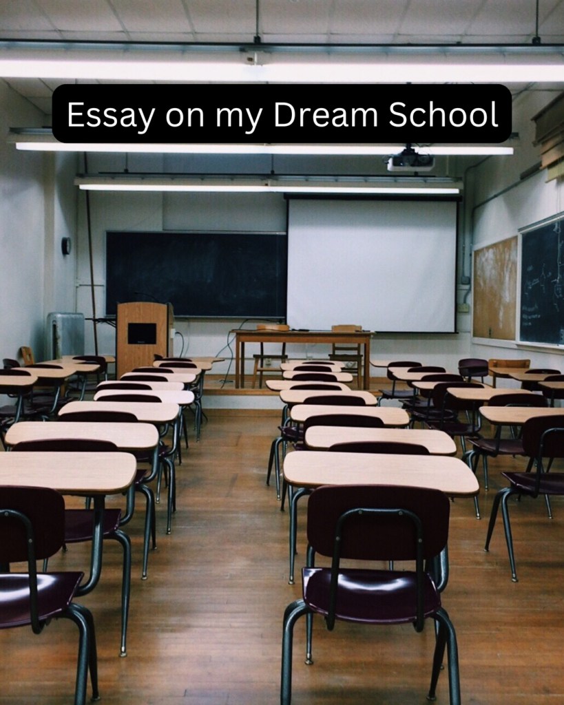 Essay on My dream School