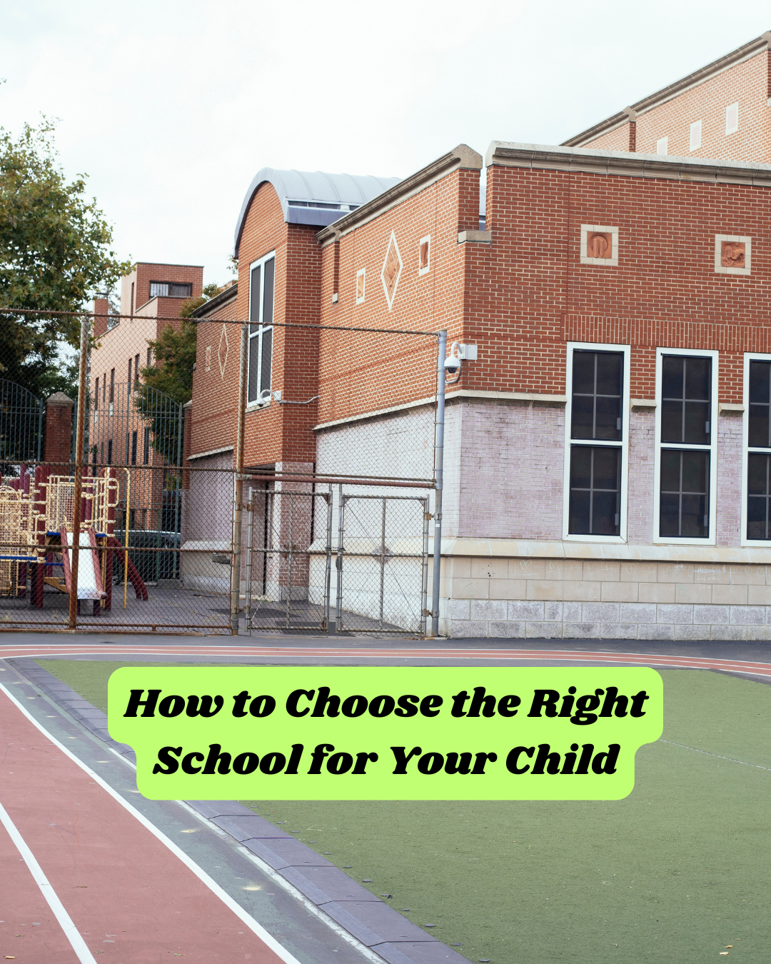 How to Choose the Right School for Your Child