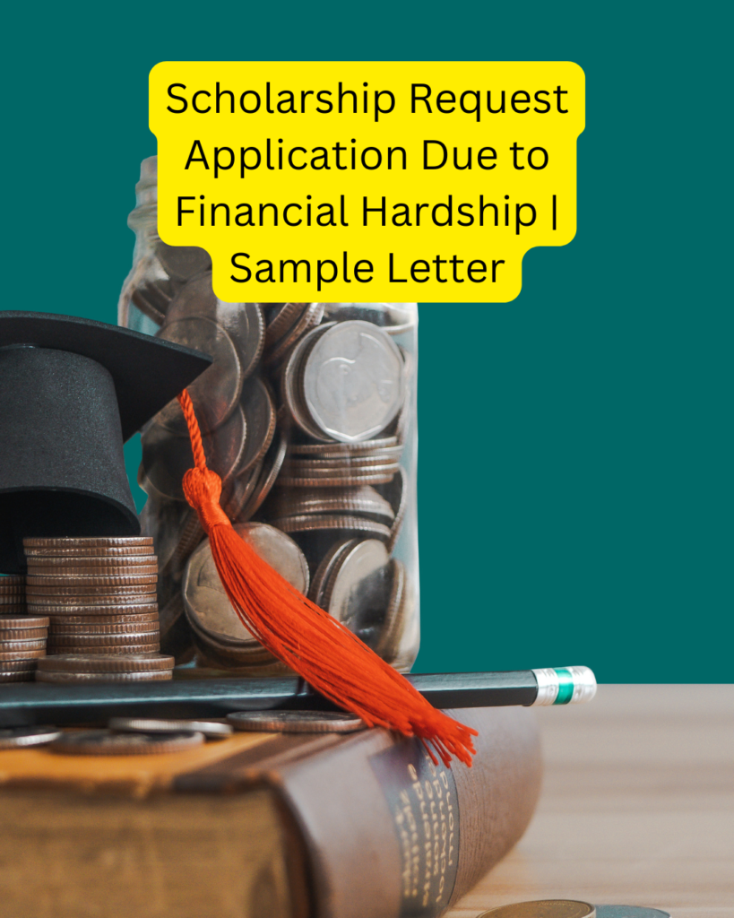 Scholarship Request Application Due to Financial Hardship | Sample Letter